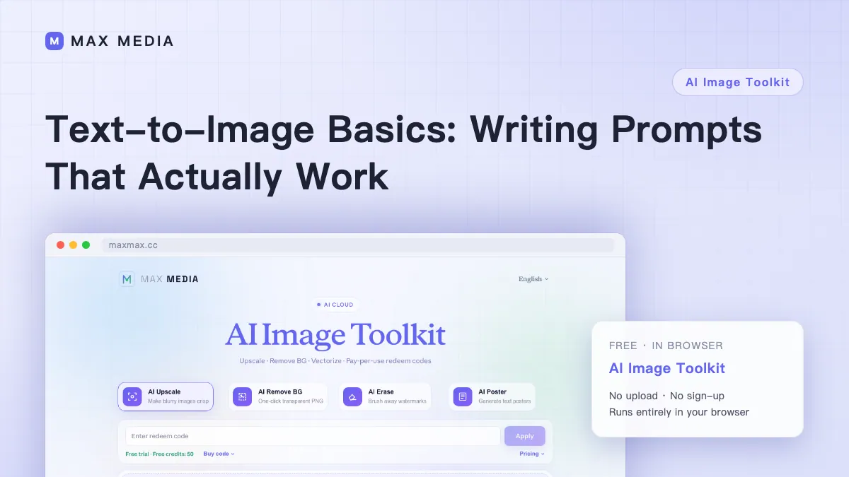 Text-to-Image Basics: Writing Prompts That Actually Work